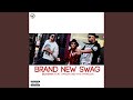 Brand New Swag Official Music