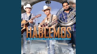 Y Por Que Te Portaste Mal - Ariel Camacho Y Los Plebes Del Rancho (Hablemos)