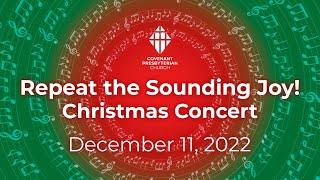 Repeat the Sounding Joy! Christmas Concert - Part 4