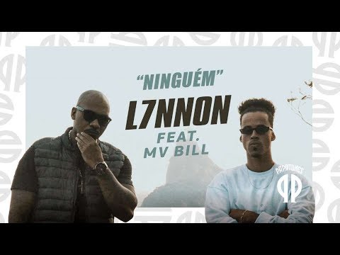 Ninguém - L7NNON Part. Mv Bill (prod. Papatinho)