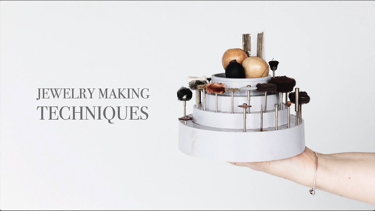 THE MAIN JEWELRY MAKING TECHNIQUES - TOP ONLINE JEWELRY COURSE