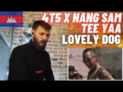 [HYPE UK 🇬🇧 REACTION!] 🇰🇭 4T5 x NANG SAM - Lovely Dog