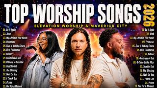 Gospel Worship Songs 2026 ✨ Brandon Lake, Naomi Raine, Elevation Worship & Maverick City