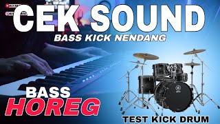 Download lagu CEK SOUND DANGDUT BASS KICK NENDANG ( FUL BASS ) HOREGG mp3