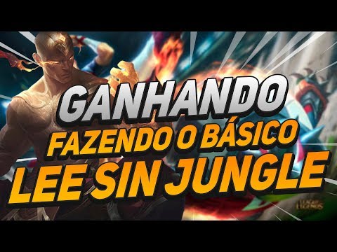 GAMEPLAY ENSINANDO COMO GANHAR FAZENDO O BÁSICO - LEE SIN JUNGLE - LOL!!