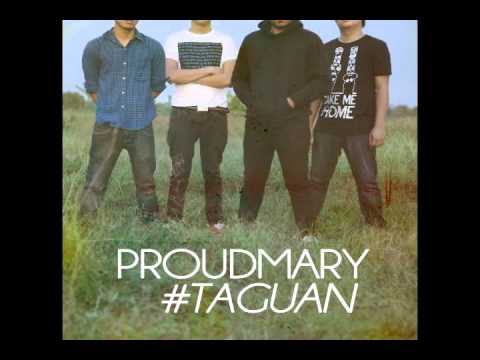 Taguan (Acoustic Version) Original - ProudMary