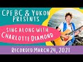 Charlotte Diamond Live Show with CPF BC & Yukon
