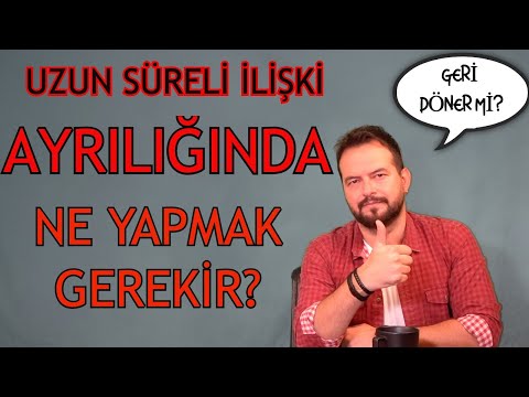UZUN SÜRELİ İLİŞKİ SONRASI GELEN AYRILIKTA NELER YAPILMALI?
