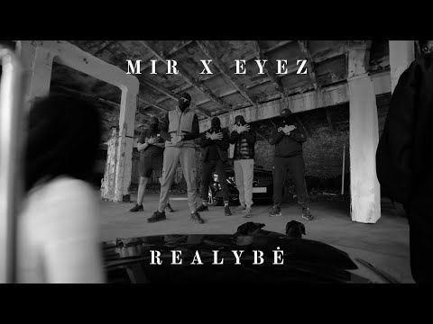 MIR x Eyez - Realybė