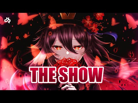 ♪ Nightcore → The show (lyrics)