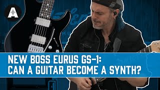 Video thumbnail for NEW Boss Eurus GS-1 Electric Guitar - Can a Guitar Become a Synth? by Andertons Music Co