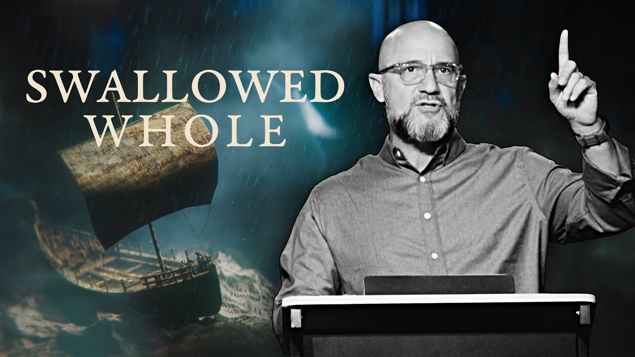 JONAH: Swallowed Whole (Jonah 1:11-17)