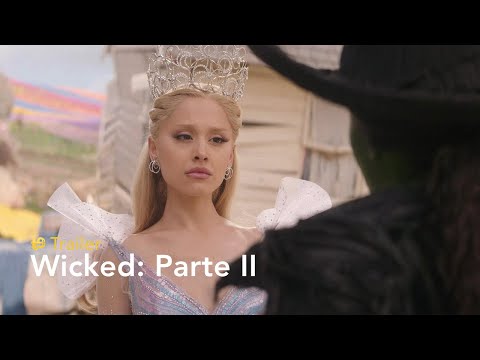 Tráiler en español de Wicked: Parte II