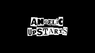 Angelic Upstarts  -  I Don&#39;t Wanna Fight The Soviet