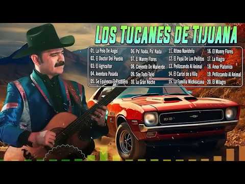 Los Tucanes de Tijuana – Corridos Bravos Pesados Mix 26 Éxitos Inolvidables