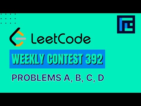 Leetcode Weekly Contest 392 | Video Solutions - A to D | by Viraj Chandra | TLE Eliminators