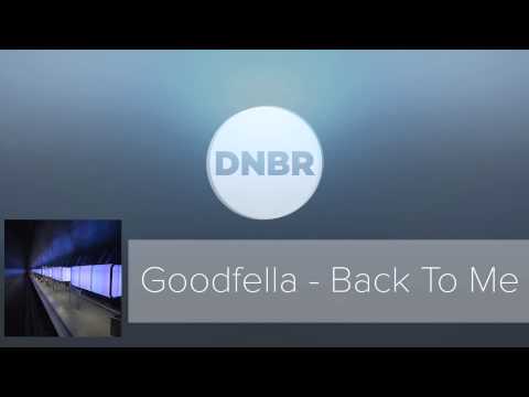 Goodfella - Back To Me