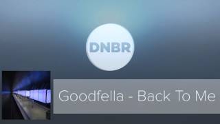 Goodfella - Back To Me