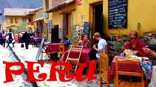 A Tour of Lovely Ollantaytambo, Peru in the Andes Mountains