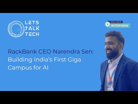 RackBank CEO Narendra Sen: Building India’s First Giga Campus for AI