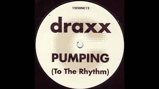 Draxx - Pumping (To The Rhythm) (Instr.) (1994)