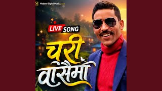 Download lagu Chari Basaima (Live) mp3 Download lagu Chari Basaima (Live) mp3