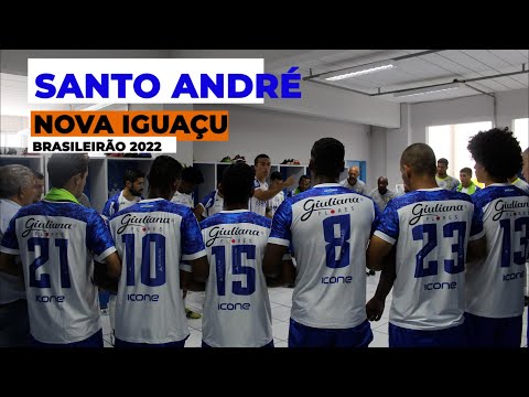 BASTIDORES de SANTO ANDRÉ 0 X 1 Nova Iguaçu  - Brasileirão Série D 2022