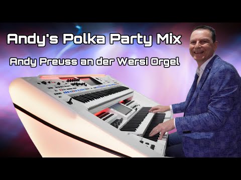 Polka Potpourri Party Mix 🥂 ❤️Andy Preuss an der Wersi Orgel - Instrumental Cover