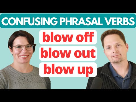 Learn Phrasal Verbs/ blow off, blow out, blow up, blow it /COMPREHENSIBLE INPUT, AMERICAN ENGLISH