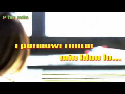 RANGKADARTUILUANI (KIMKIMA) Video edited by P for puia