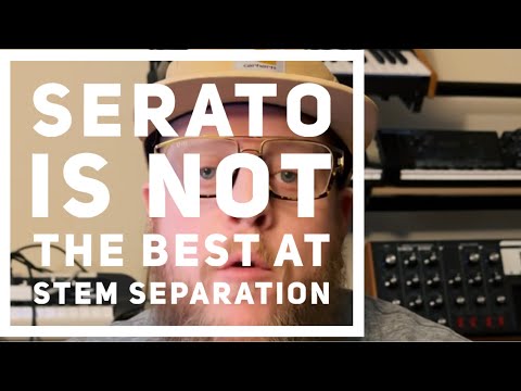The Best Stem Separation is NOT Serato (not even close)
