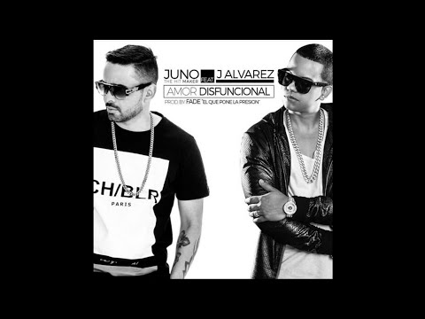 Amor Disfuncional (Feat. Juno "The Hitmaker")