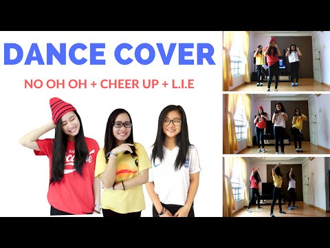 DANCE COVER | CLC "No Oh Oh + TWICE "Cheer Up" + EXID "Lie"