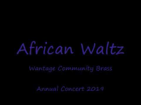 African Waltz - Wantage Community Brass