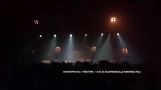 Motorpsycho Feedtime live 13.05.16 Oldenburg (Ausschnitt)