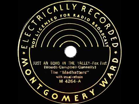 1933 Tom Berwick (as ‘The Madhatters’) - Just An Echo In The Valley (Walter Darrow, vocal)