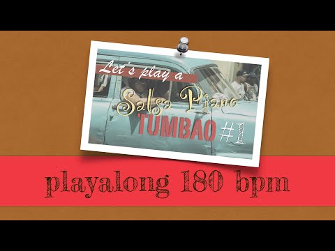 Playalong for "Let's Play A Salsa Piano Tumbao #1" in 180 bpm