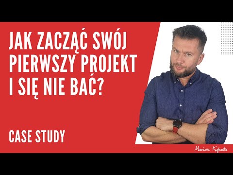 How to start your first project and not be afraid? - Case study #267