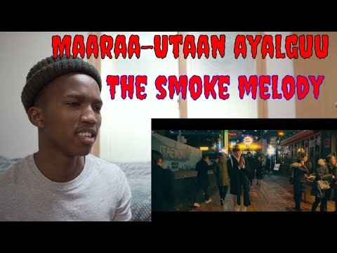 Maaraa-Utaan ayalguu (The smoke melody official Music Video) REACTION 🔥🔥