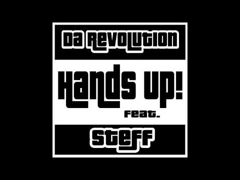 Da Revolution feat. Steff - Hands Up! (Explicit)