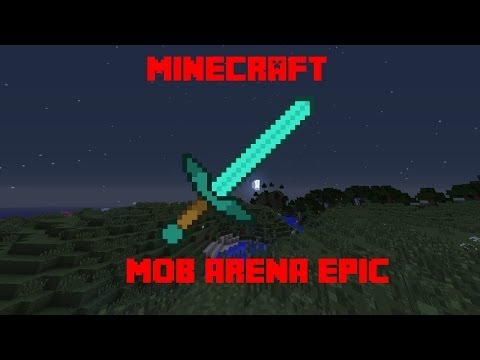 EPIC MOBARENA- Minecraft Mobarena