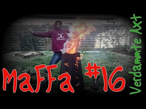 Verdammte Axt, Du kennst MaFFa #16 nicht ?! / Wo ist mein Beil