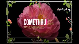 Download lagu COMETHRU Lyrics | Girl Cover | Kim Swizzled mp3 Download lagu COMETHRU Lyrics | Girl Cover | Kim Swizzled mp3