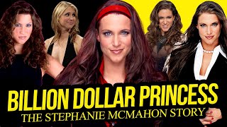 BILLION DOLLAR PRINCESS | The Stephanie McMahon Story (Full Career Documentary) video