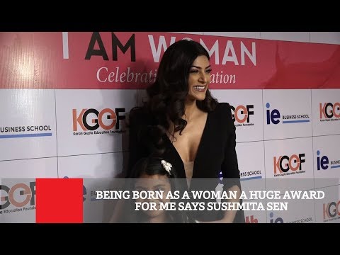 Being Born As A Woman A Huge Award For Me Says Sushmita Sen