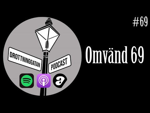 Omvänd 69 - Drottninggatan Podcast #69