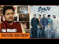 Sanju - Movie Review