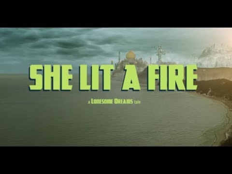 Lord Huron - She Lit a Fire (Official Music Video)