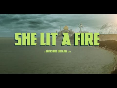 She Lit a Fire