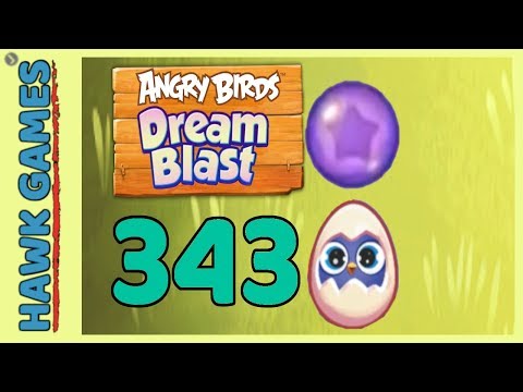 Angry Birds Dream Blast Level 343 - Walkthrough, No Boosters